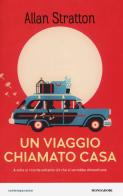 Un viaggio chiamato casa di Allan Stratton edito da Mondadori