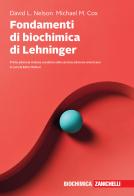 Fondamenti di biochimica di Lehninger. Con e-book di David L. Nelson, Michael M. Cox edito da Zanichelli