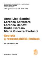 Libro quinto: Art. 2462-2483. Società a responsabilità limitata di Anna Lisa Santini, Lorenzo Salvatore, Lorenzo Benatti edito da Zanichelli