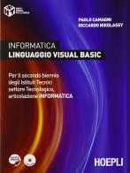 Informatica linguaggio visula basic. Per il biennio degli Istituti tecnici. Con CD-ROM di Paolo Camagni, Riccardo Nikolassy edito da Hoepli
