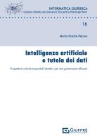 Intelligenza artificiale e tutela dei dati di Peluso Maria Grazia edito da Giuffrè