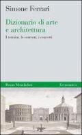 Dizionario di arte e architettura di Simone Ferrari edito da Mondadori Bruno