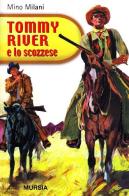 Tommy River e lo scozzese di Mino Milani edito da Ugo Mursia Editore