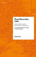 Next generation Italia. Un nuovo Sud a 70 anni dalla Cassa per il Mezzogiorno edito da Rubbettino