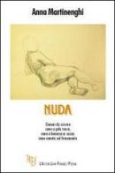 Nuda di Anna Martinenghi edito da L'Autore Libri Firenze