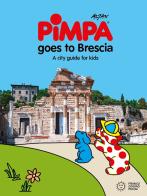 Pimpa goes to Brescia. Ediz. a colori di Altan edito da Franco Cosimo Panini