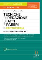 Tecniche di redazione di atti e pareri di diritto penale per l'esame di avvocato. Con Aggiornamento online di Francesco Caringella, Andrea Conz edito da Dike Giuridica