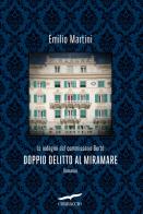 Doppio delitto al Miramare di Emilio Martini edito da Corbaccio