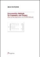 Econometrics methods for economics and finance (step by step applications with eviews software) di Dean Fantazzini edito da Dupress