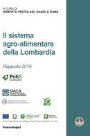 Il sistema agro-alimentare della Lombardia, Rapporto 2019 edito da Franco Angeli