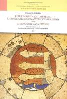 Liber instrumentorum seu chronicorum monasterii casauriensis seu chronicon casauriense vol.2 di Iohannis Berardi edito da Ist. Storico per il Medioevo