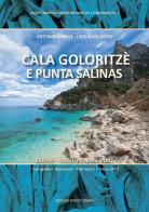 Cala Goloritzè e Punta Salinas di Lino Cianciotto, Antonio Cabras edito da Spanu