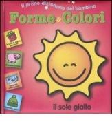 Forme e colori. Il primo dizionario del bambino edito da Yoyo Books