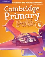 Cambridge primary path. Grammar and writing workbook. Per la Scuola elementare vol.4 di Sarah Dilger edito da Cambridge