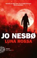 Luna rossa di Jo Nesbø edito da Einaudi