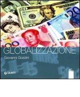 Globalizzazione di Giovanni Gozzini edito da Giunti Editore