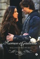 Romeo e Giulietta di William Shakespeare edito da Giunti Editore
