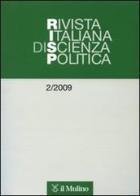 Rivista italiana di scienza politica (2009) vol.2 edito da Il Mulino