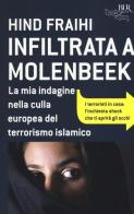 Infiltrata a Molenbeek di Hind Fraihi edito da Rizzoli