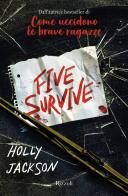 Five survive di Holly Jackson edito da Rizzoli