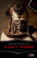 Lost tribe di Gene O'Neill edito da Independent Legions Publishing