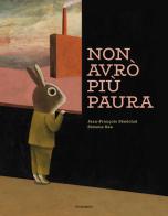 Non avrò più paura di Jean-François Sénéchal edito da EDT-Giralangolo