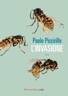 L' invasione di Paolo Piccirillo edito da Fandango Libri