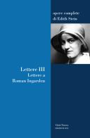 Lettere vol.3 di Edith Stein edito da OCD