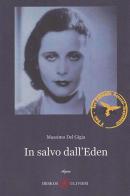 In salvo dall'Eden di Massimo Del Gigia edito da Ibiskos Ulivieri