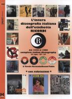 Intera discografia dell'etichetta Ricordi. Dal 1958 al 1980. Con valutazioni. Ediz. italiana e inglese di Maurizio Maiotti edito da Maiotti Maurizio