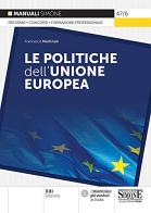 Le politiche dell'Unione Europea di Francesco Martinelli edito da Edizioni Giuridiche Simone