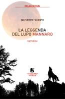 La leggenda del lupo mannaro di Giuseppe Surico edito da Il Cuscino di Stelle