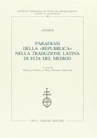 Parafrasi della «Repubblica» nella traduzione latina di Elia del Medigo di Averroè edito da Olschki