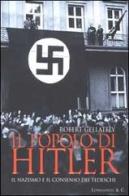 Il popolo di Hitler di Robert Gellately edito da Longanesi