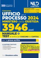 Concorso Ufficio del processo 3946 posti (UPP) Ministero della Giustizia 2024 edito da Nld Concorsi