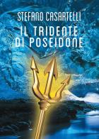 Il tridente di Poseidone di Stefano Casartelli edito da Passione Scrittore selfpublishing