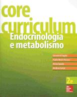 Core curriculum. Endocrinologia e metabolismo edito da McGraw-Hill Education