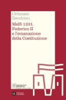 Melfi 1231. Federico II e l'emanazione della Costituzione di Ortensio Zecchino edito da Laterza