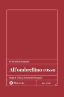 All'ombrellino rosso di Emilio De Marchi edito da Bibliotheka Edizioni