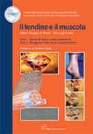 Il tendine e il muscolo di Giuseppe Peretti, G. Luigi Canata edito da CIC Edizioni Internazionali