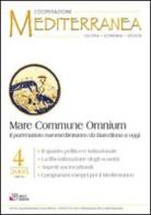 Mare commune omnium. Il partenariato euromediterraneo da Barcellona a oggi edito da AM&D