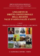 Lineamenti di diritto costituzionale della Regione Valle d'Aosta/Vallée d'Aoste edito da Giappichelli