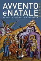 Avvento e Natale 2022-2023. Sussidio liturgico pastorale edito da San Paolo Edizioni