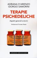 Terapie psichedeliche vol.1 di Adriana D'Arienzo, Giorgio Samorini edito da ShaKe