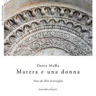 Matera e una donna di Dante Maffia edito da Terra d'Ulivi