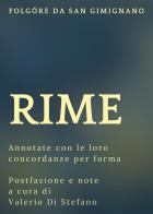 Rime (Annotate con le loro concordanze) di Folgore da San Gimignano edito da Youcanprint