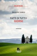 Fatti di tutti i giorni di Giuseppe Surico edito da Il Cuscino di Stelle