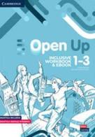 Open up. Inclusive Workbook 1-3. Per la Scuola media. Con e-book. Con espansione online di Clare Kennedy, Doris Urban, Simon Cupit edito da Cambridge