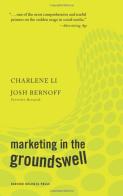 Marketing in the groundswell di Josh Bernoff, Li Charlene edito da McGraw-Hill Education