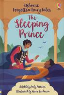 The sleeping prince. Ediz. a colori di Andrew Prentice edito da Usborne